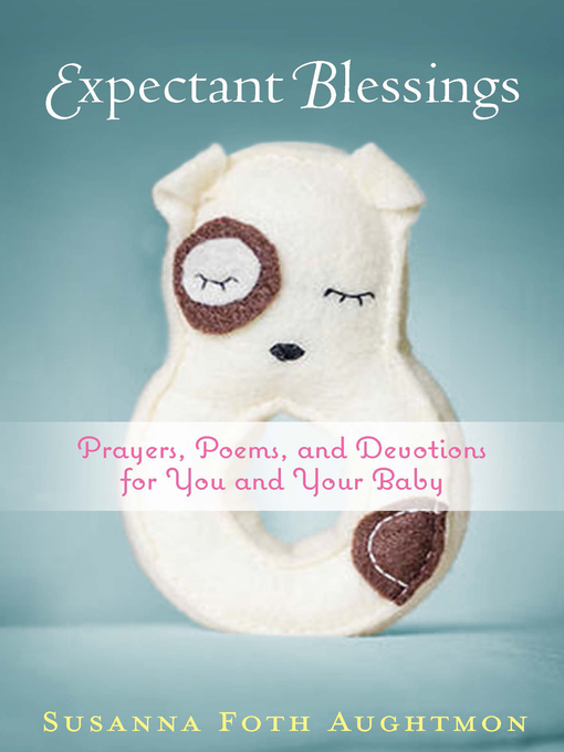 Title details for Expectant Blessings by Susanna Foth Aughtmon - Available